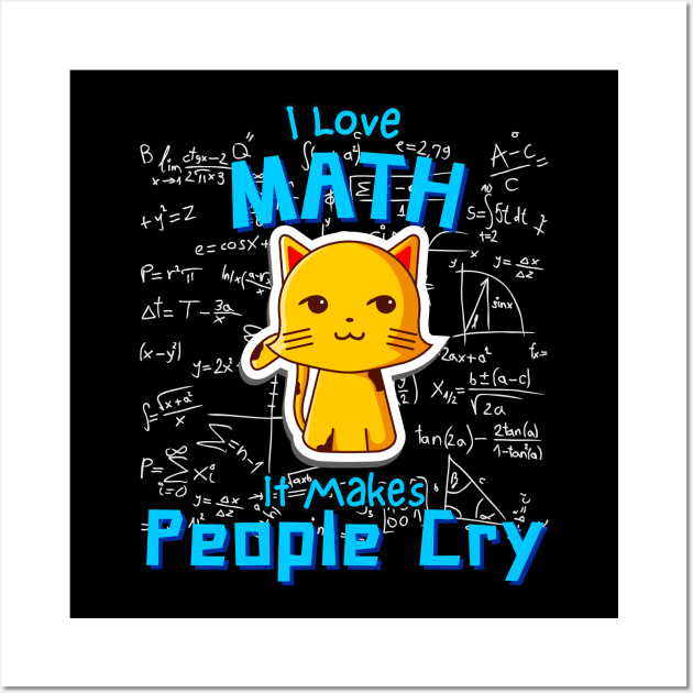 I Love Math Funny Mathematician Cat Formulas Geek Wall Art by Foxxy Merch